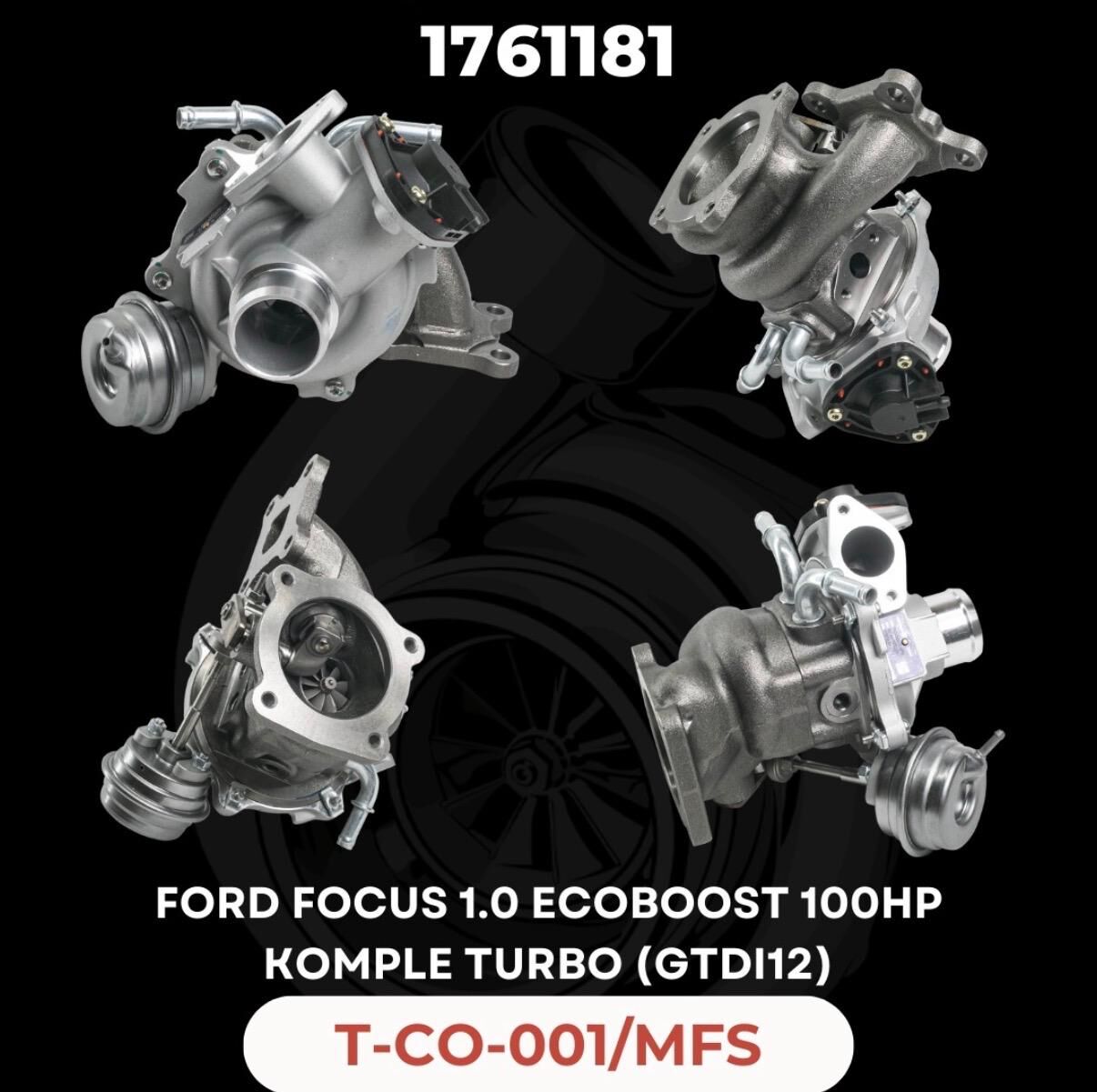 KOMPLE TURBO FORD FOCUS 1.0 ECOBOOST 100 HP GTDI12V